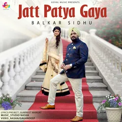 Jatt Patya Gaya